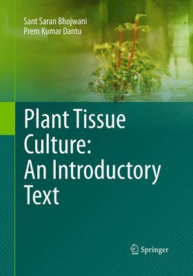 bokomslag Plant Tissue Culture: An Introductory Text