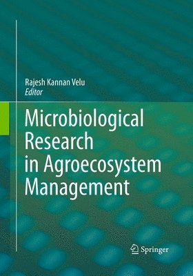 Microbiological Research In Agroecosystem Management 1