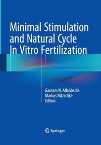 bokomslag Minimal Stimulation and Natural Cycle In Vitro Fertilization