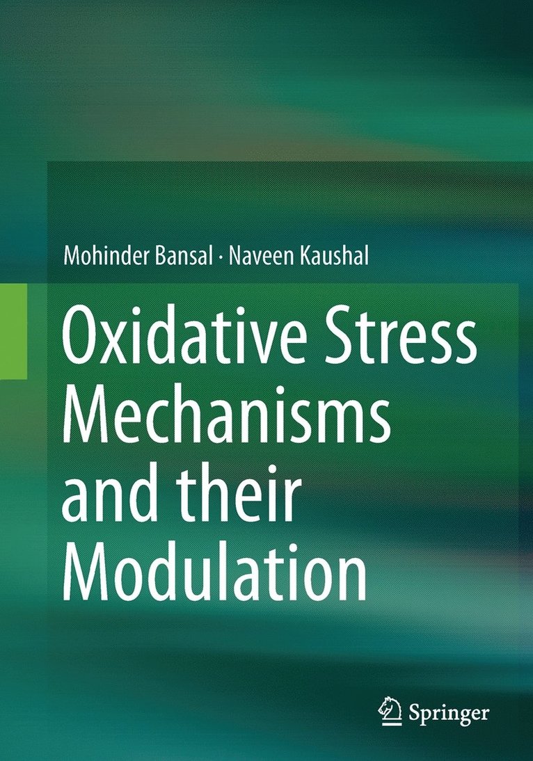 Oxidative Stress Mechanisms and their Modulation 1