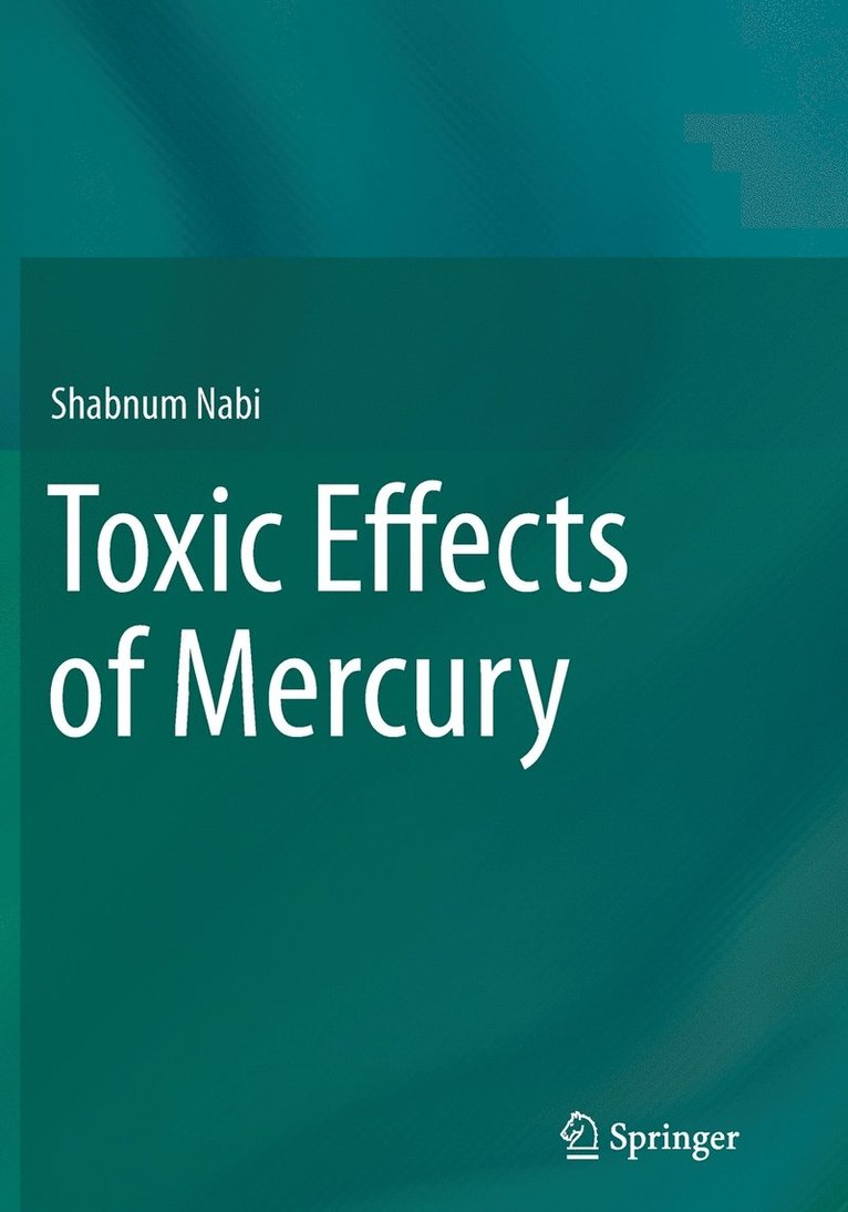 Toxic Effects of Mercury 1