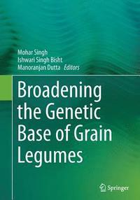 bokomslag Broadening the Genetic Base of Grain Legumes