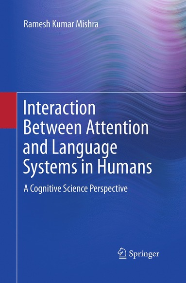 bokomslag Interaction Between Attention and Language Systems in Humans