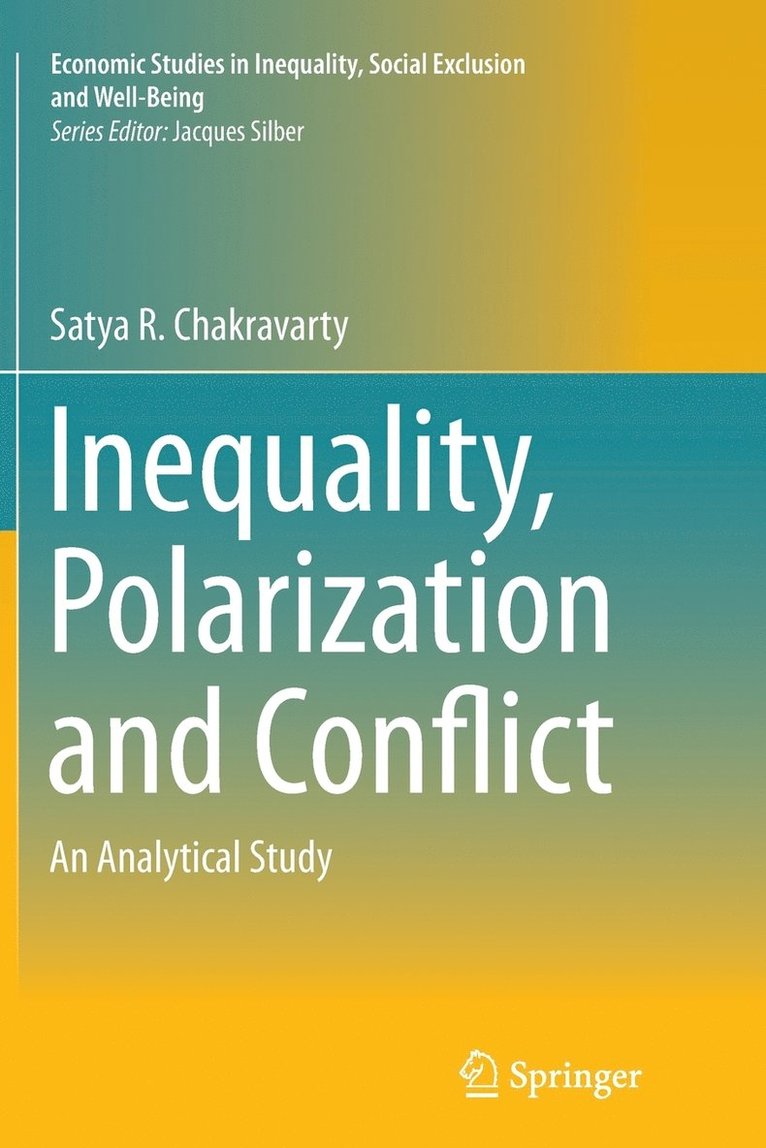 Satya R. Chakravarty - Inequality, Polarization and Conflict, Häftad