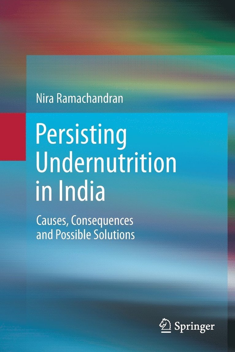 Persisting Undernutrition in India 1