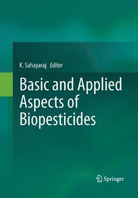 bokomslag Basic and Applied Aspects of Biopesticides
