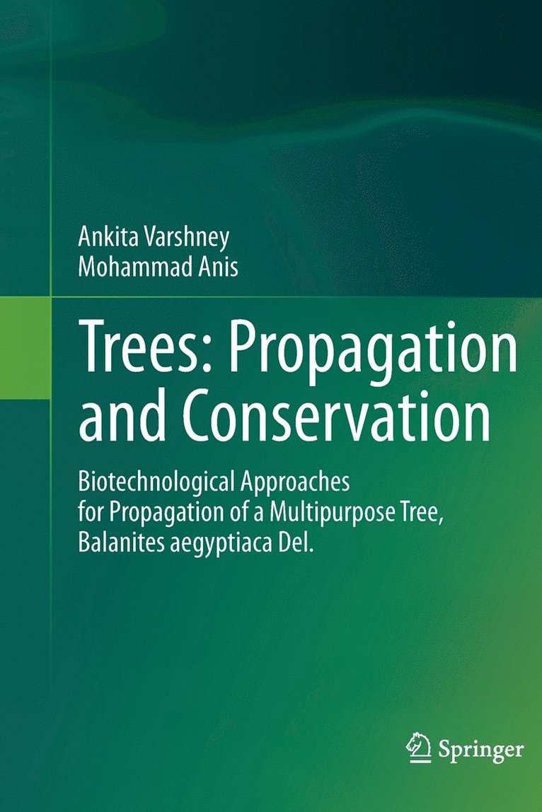 Trees: Propagation and Conservation 1