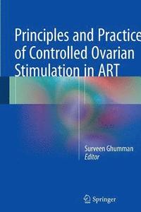 bokomslag Principles and Practice of Controlled Ovarian Stimulation in ART