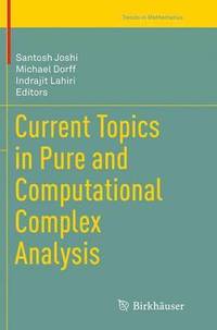 bokomslag Current Topics in Pure and Computational Complex Analysis