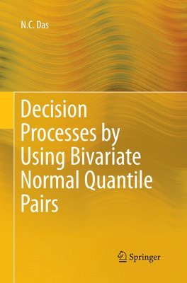 bokomslag Decision Processes by Using Bivariate Normal Quantile Pairs