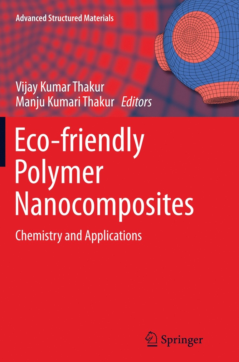 Vijay Kumar Thakur, Manju Kumari Thakur - Eco-friendly Polymer Nanocomposites, Häftad
