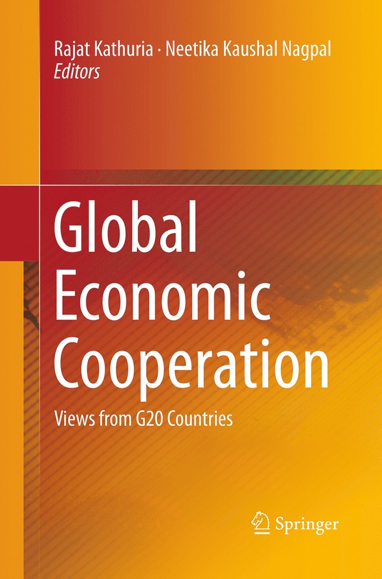 Rajat Kathuria, Neetika Kaushal Nagpal - Global Economic Cooperation, Häftad