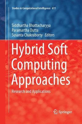 Hybrid Soft Computing Approaches 1