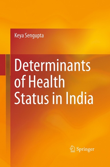 bokomslag Determinants of Health Status in India