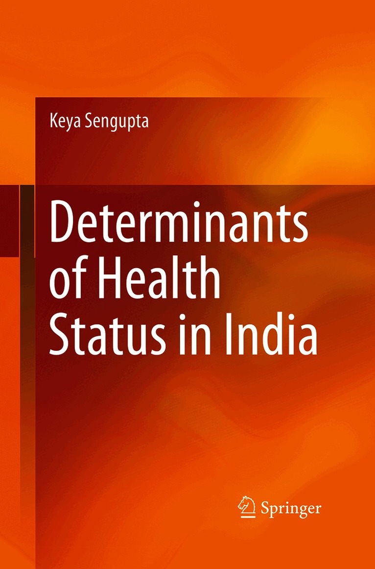 Determinants of Health Status in India