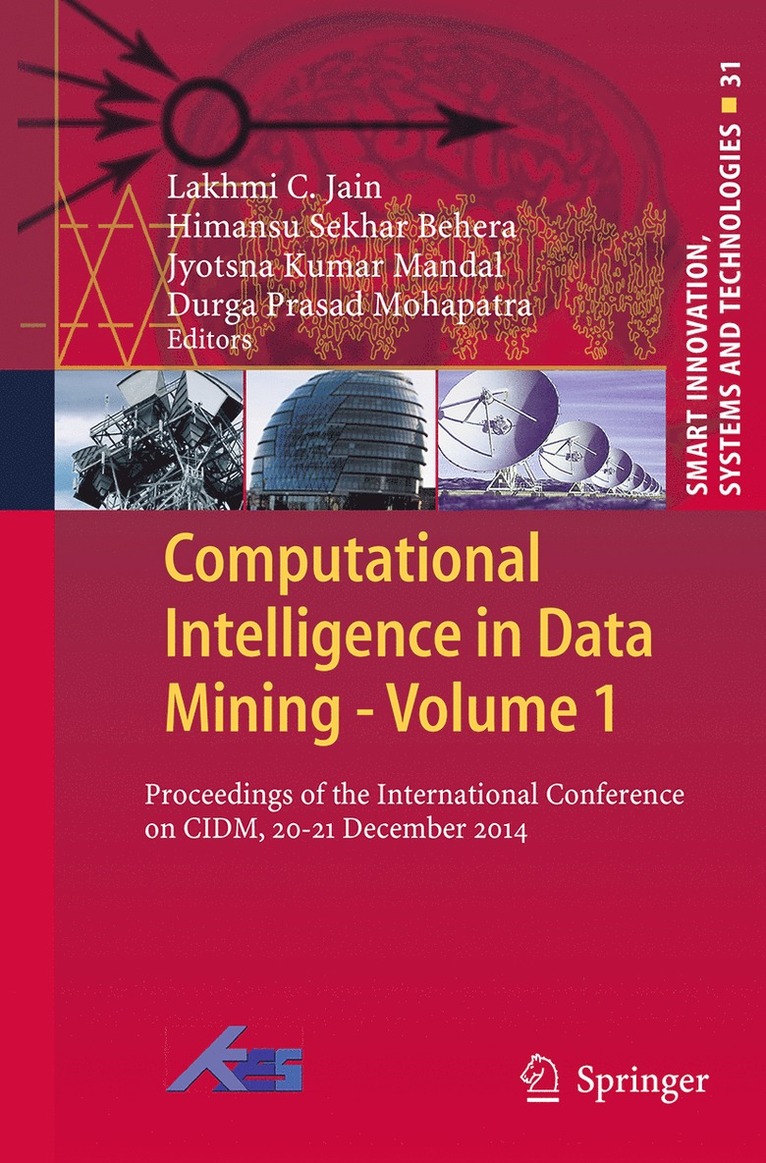 Lakhmi C. Jain, Himansu Sekhar Behera, Jyotsna Kumar Mandal, Durga Prasad Mohapatra - Computational Intelligence in Data Mining - Volume 1, Häftad