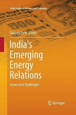 India's Emerging Energy Relations 1