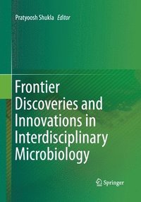 bokomslag Frontier Discoveries and Innovations in Interdisciplinary Microbiology