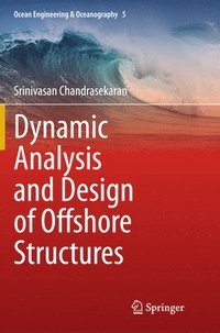 bokomslag Dynamic Analysis and Design of Offshore Structures