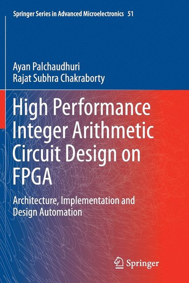 bokomslag High Performance Integer Arithmetic Circuit Design on FPGA