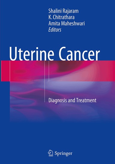 Shalini Rajaram, Chitrathara K, Amita Maheshwari - Uterine Cancer, Häftad
