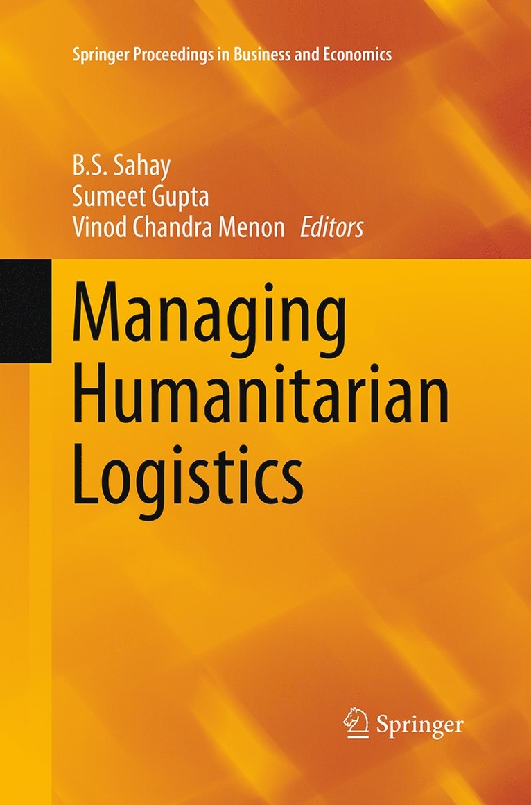 B.S. Sahay, Sumeet Gupta, Vinod Chandra Menon, B. S. Sahay - Managing Humanitarian Logistics, Häftad