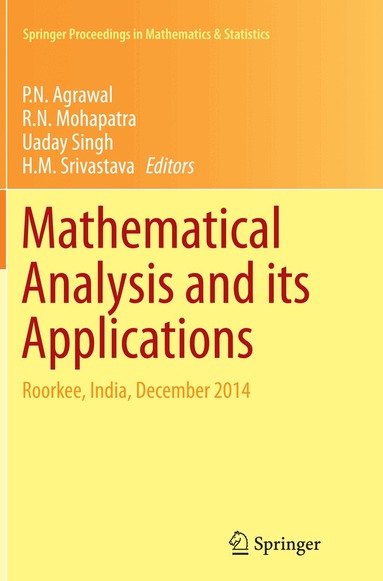 P. N. Agrawal, R. N. Mohapatra, Uaday Singh, H. M. Srivastava - Mathematical Analysis and its Applications, Häftad