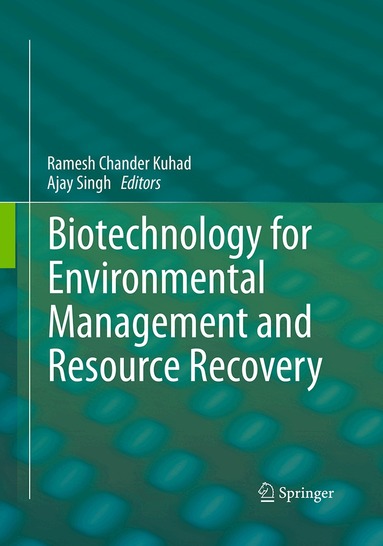 Ramesh Chander Kuhad, Ajay Singh - Biotechnology for Environmental Management and Resource Recovery, Häftad