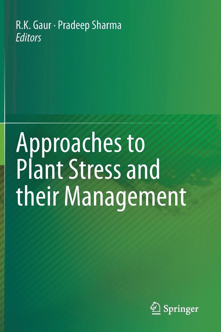 Approaches to Plant Stress and their Management 1