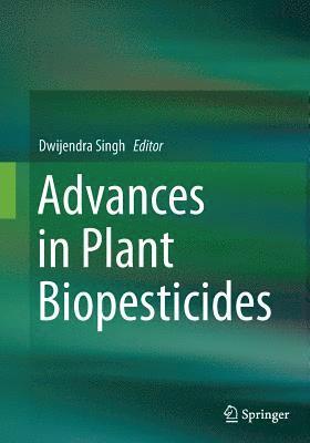 Advances in Plant Biopesticides 1