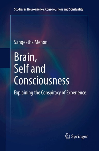 Sangeetha Menon - Brain, Self and Consciousness, Häftad
