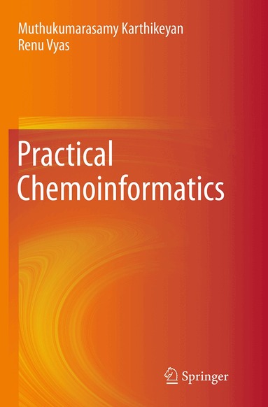 Muthukumarasamy Karthikeyan, Renu Vyas - Practical Chemoinformatics, Häftad