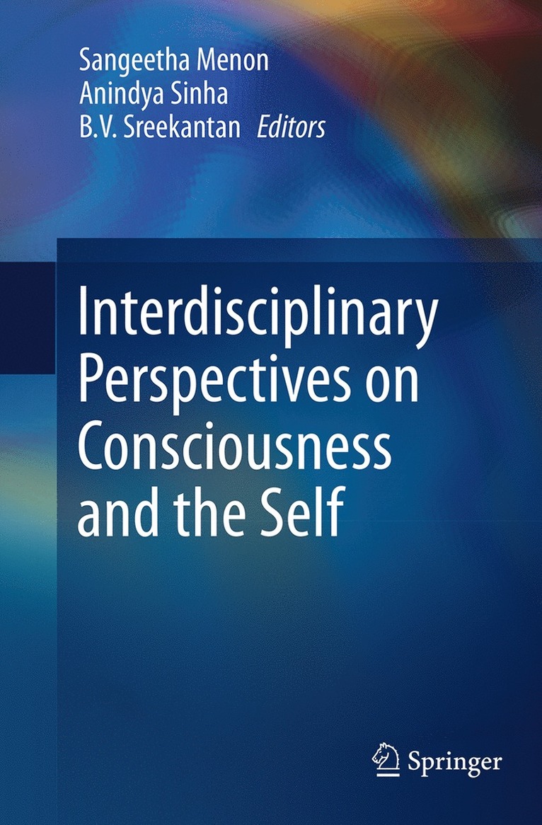 Sangeetha Menon, Anindya Sinha, B. V. Sreekantan - Interdisciplinary Perspectives on Consciousness and the Self, Häftad