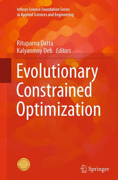 Rituparna Datta, Kalyanmoy Deb - Evolutionary Constrained Optimization, Häftad