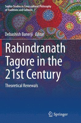 Rabindranath Tagore in the 21st Century 1