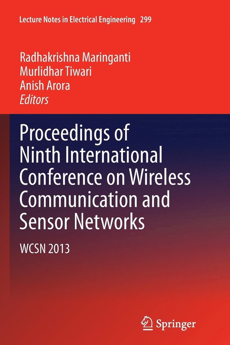 Radhakrishna Maringanti, Murlidhar Tiwari, Anish Arora - Proceedings of Ninth International Conference on Wireless Communication and Sensor Networks, Häftad