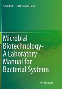 bokomslag Microbial Biotechnology- A Laboratory Manual for Bacterial Systems