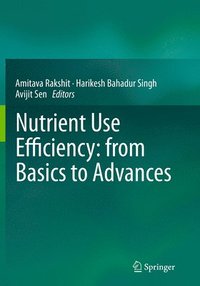 bokomslag Nutrient Use Efficiency: from Basics to Advances