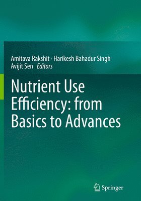 Nutrient Use Efficiency: from Basics to Advances 1