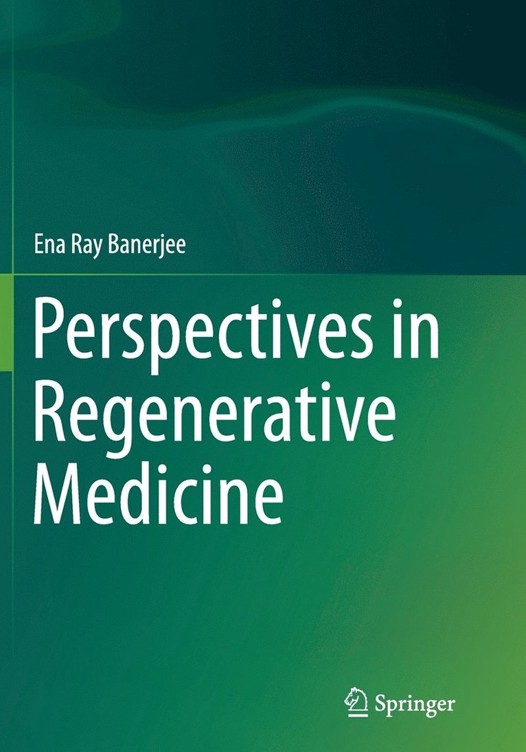 Perspectives in Regenerative Medicine 1