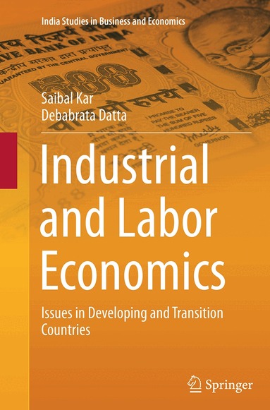Saibal Kar, Debabrata Datta - Industrial and Labor Economics, Häftad