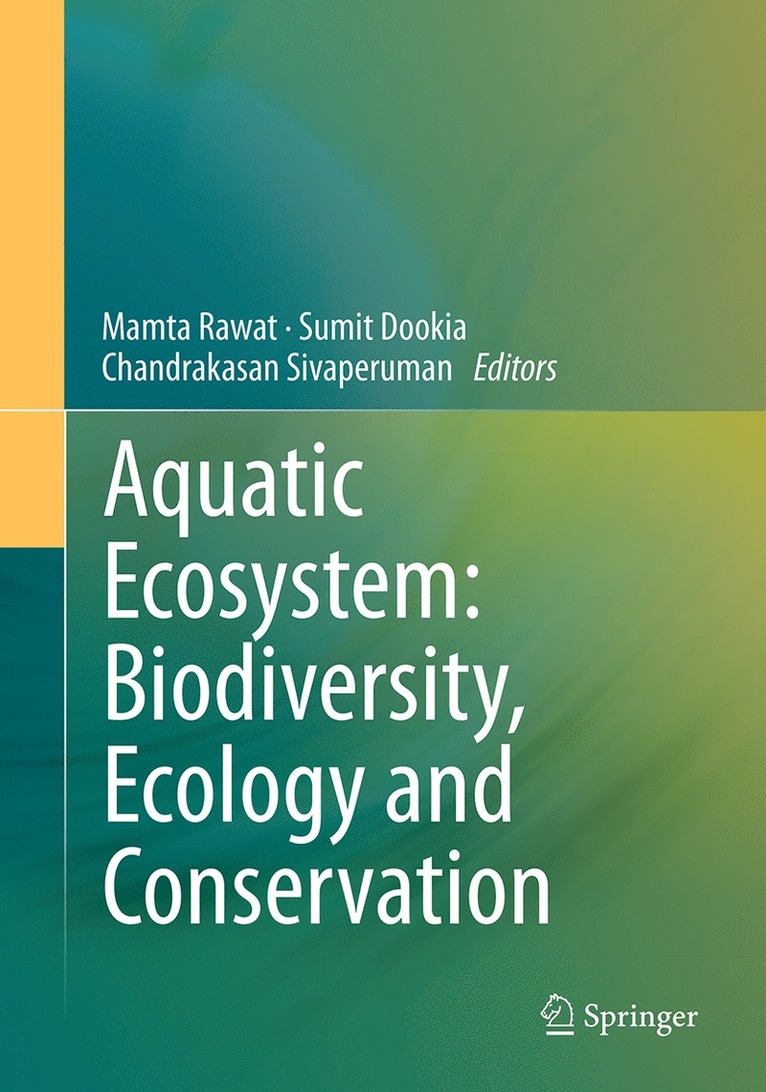 Mamta Rawat, Sumit Dookia, Chandrakasan Sivaperuman - Aquatic Ecosystem: Biodiversity, Ecology and Conservation, Häftad