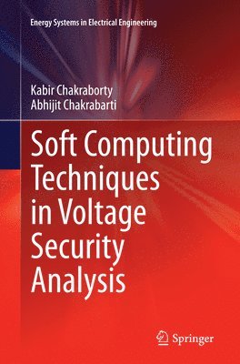 Soft Computing Techniques in Voltage Security Analysis 1