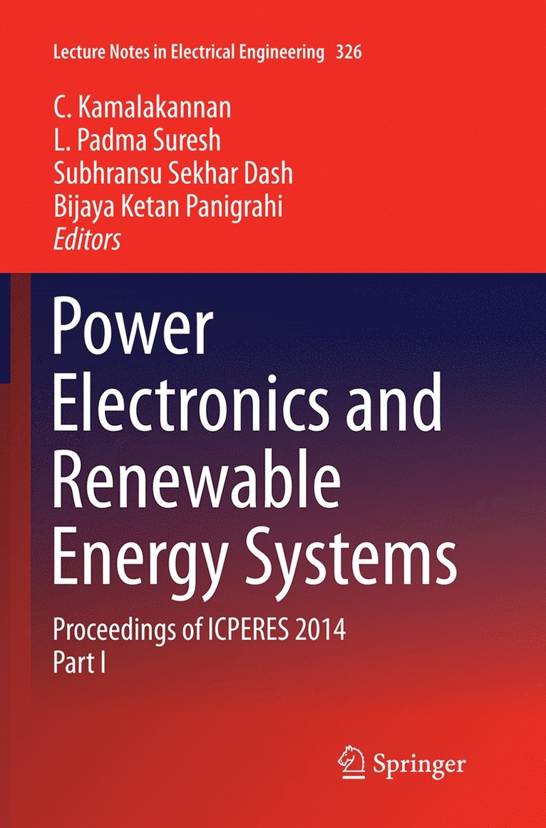 C. Kamalakannan, L. Padma Suresh, Subhransu Sekhar Dash, Bijaya Ketan Panigrahi - Power Electronics and Renewable Energy Systems, Häftad