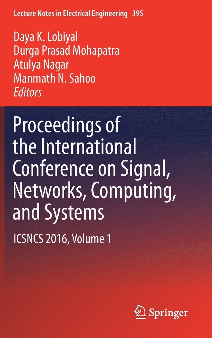 Daya K. Lobiyal, Durga Prasad Mohapatra, Atulya Nagar, Manmath N. Sahoo - Proceedings of the International Conference on Signal, Networks, Computing, and Systems, Inbunden