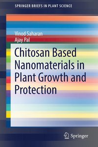 bokomslag Chitosan Based Nanomaterials in Plant Growth and Protection