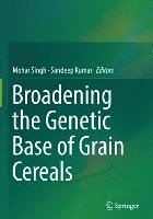 bokomslag Broadening the Genetic Base of Grain Cereals