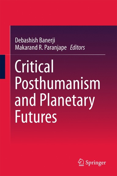 bokomslag Critical Posthumanism and Planetary Futures