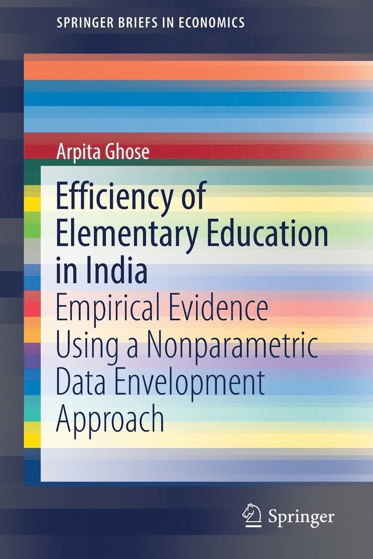 Arpita Ghose - Efficiency of Elementary Education in India, Häftad