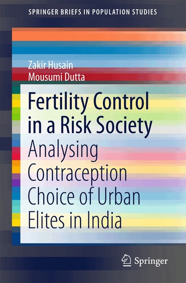 Zakir Husain, Mousumi Dutta - Fertility Control in a Risk Society, Häftad